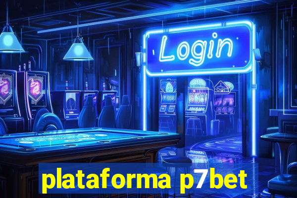 plataforma p7bet